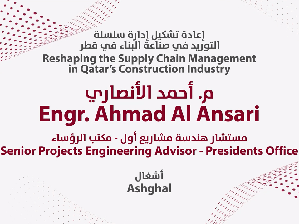 Reshaping the Supply Chain Management in Qatar's Construction Industry - Ashghal